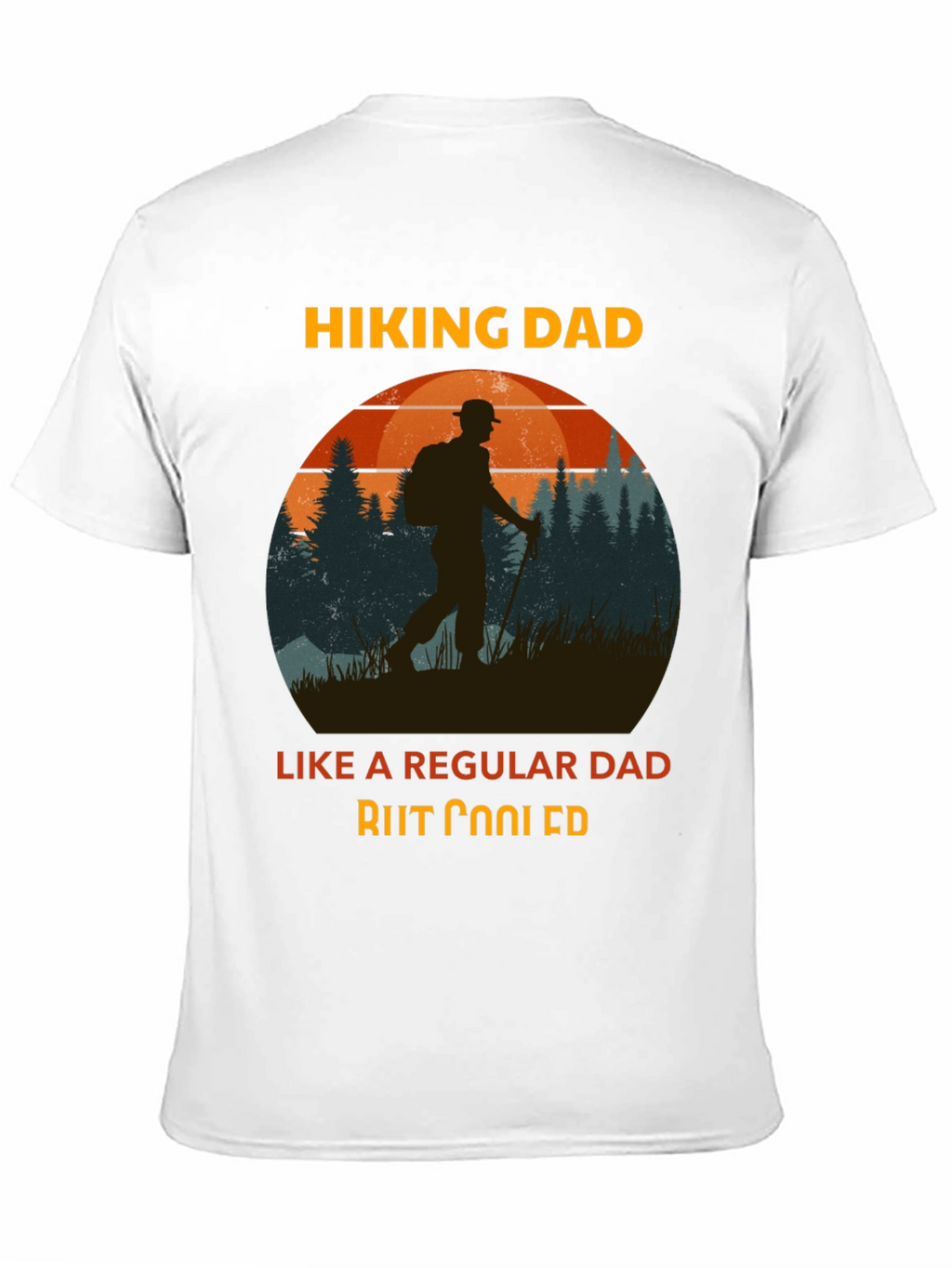 Hiking Dad T-Shirt - Cool Dad Gift