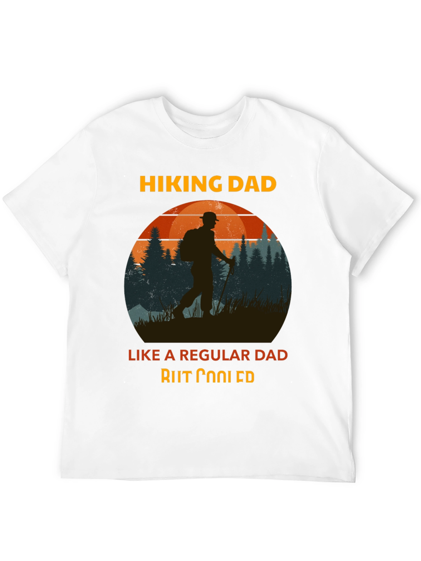 Hiking Dad T-Shirt - Cool Dad Gift