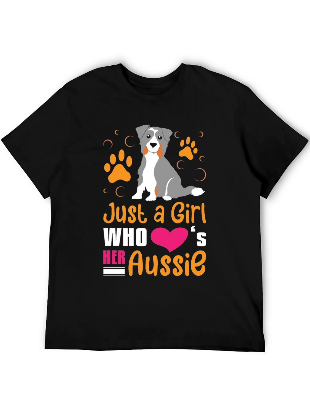 Just a Girl Who Loves Her Aussie T-Shirt