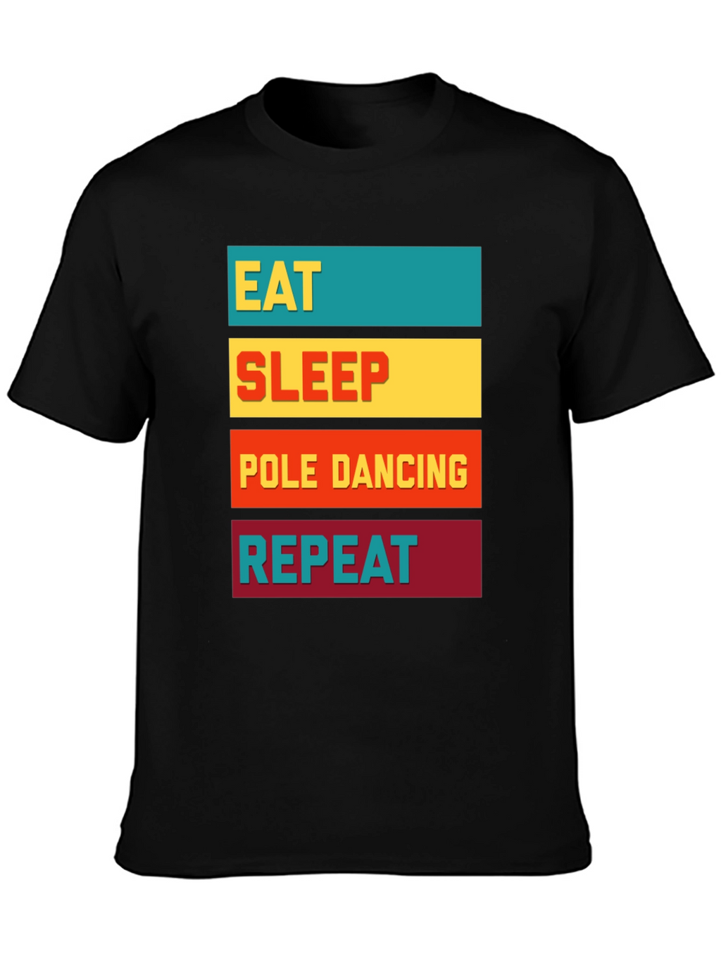 Eat Sleep Pole Dancing Repeat Graphic Tee