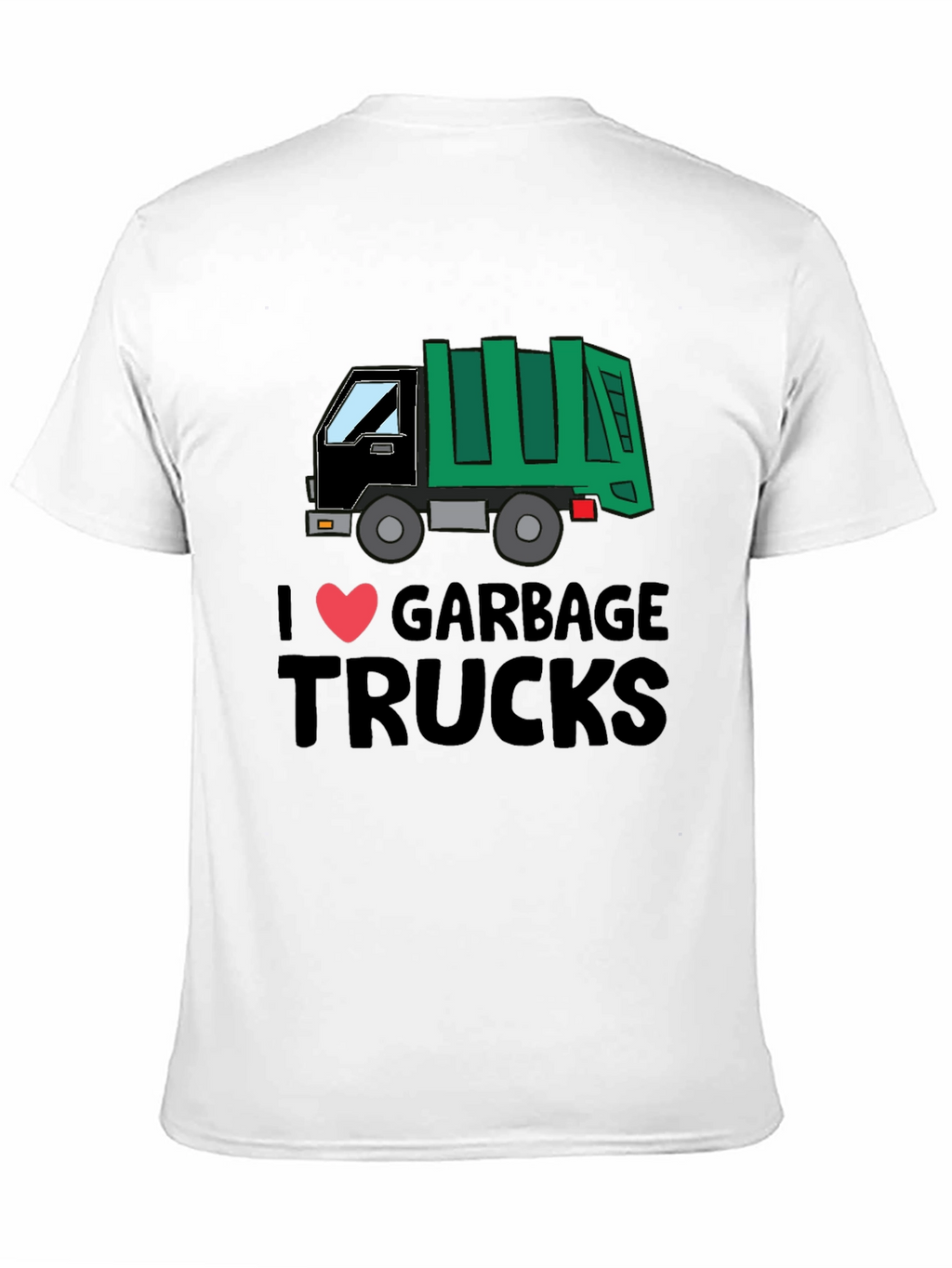 I Love Garbage Trucks T-Shirt - Fun Graphic Tee