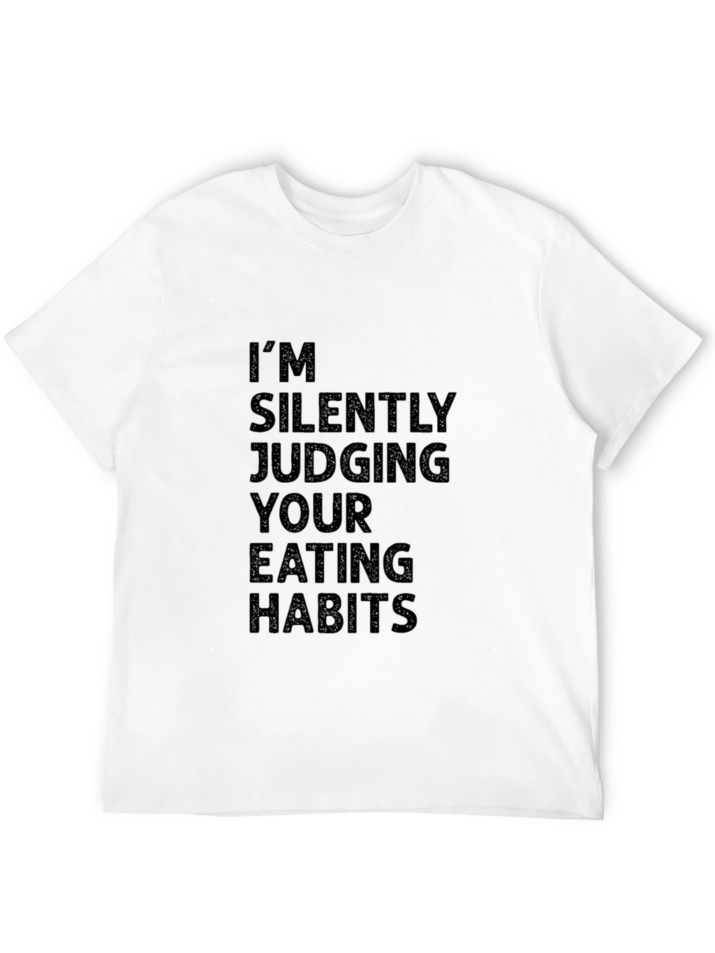 Im Silently Judging Eating Habits Black Graphic Tee