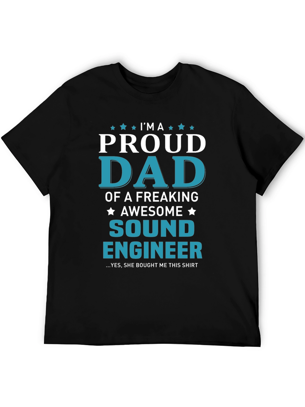 Proud Dad Sound Engineer Graphic Tee