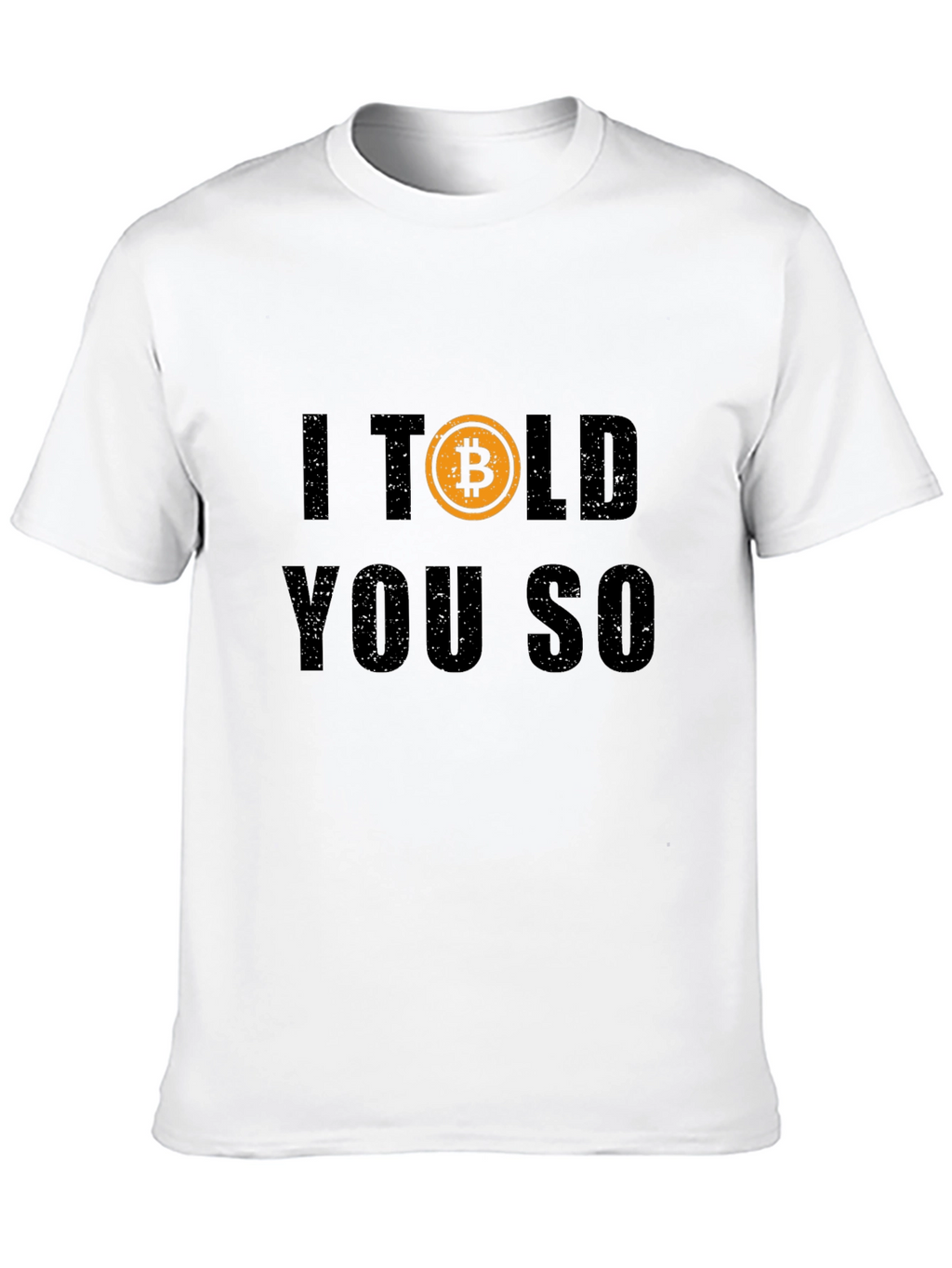 Bitcoin I Told You So Black Graphic T-Shirt