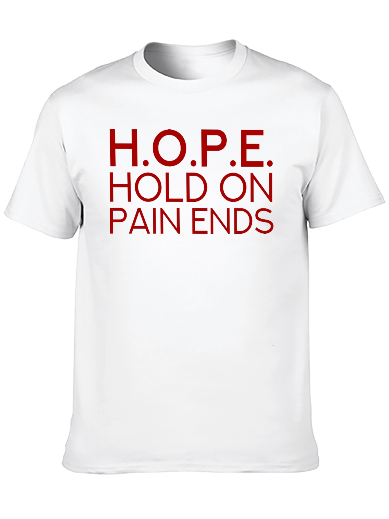 H.O.P.E. Graphic Tee - Hold On Pain Ends