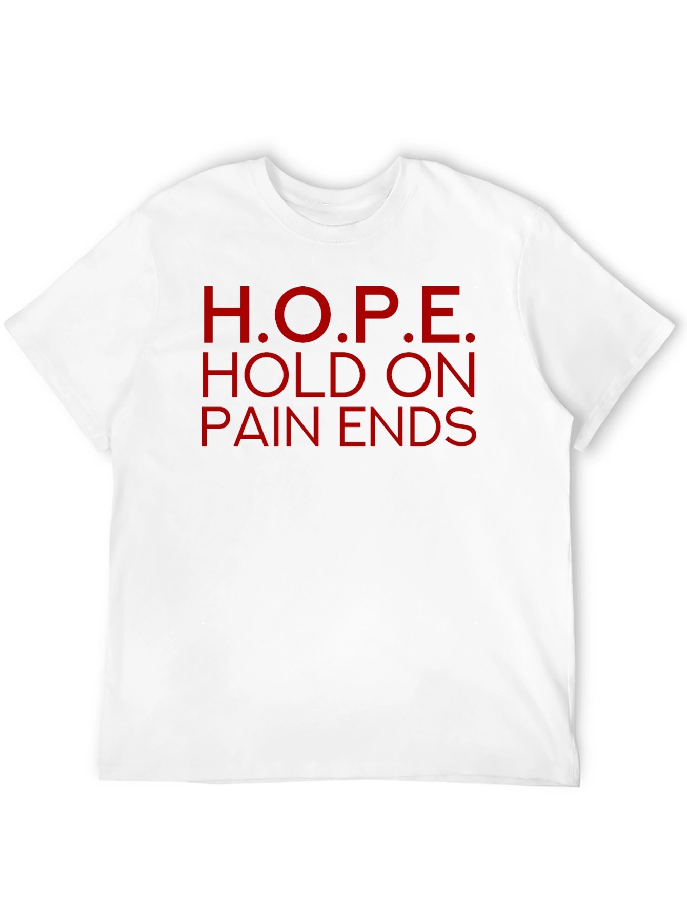 H.O.P.E. Graphic Tee - Hold On Pain Ends