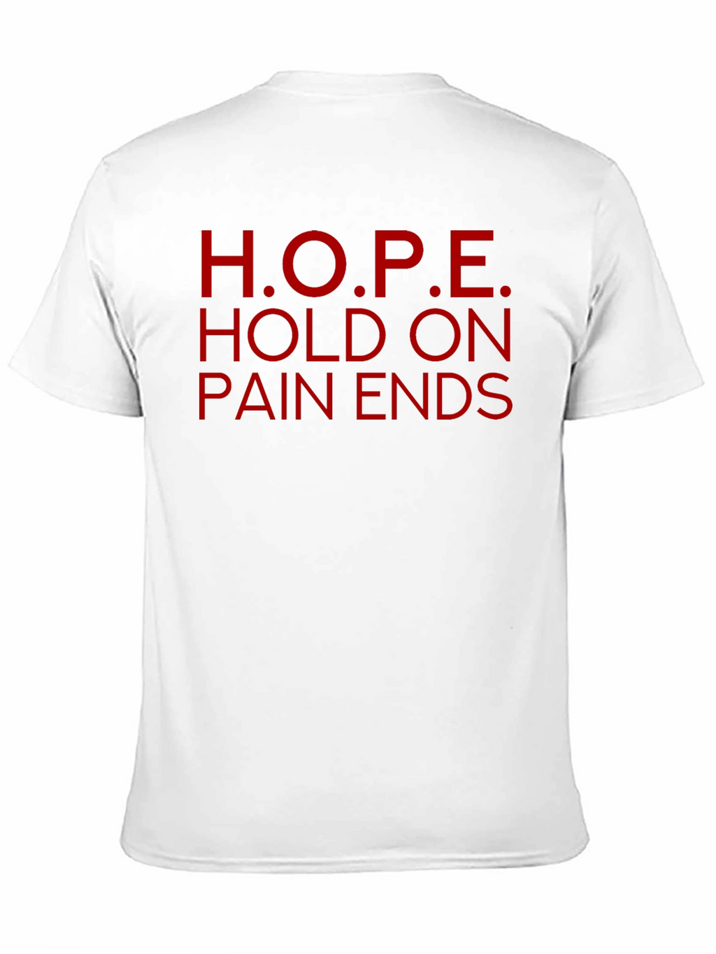 H.O.P.E. Graphic Tee - Hold On Pain Ends