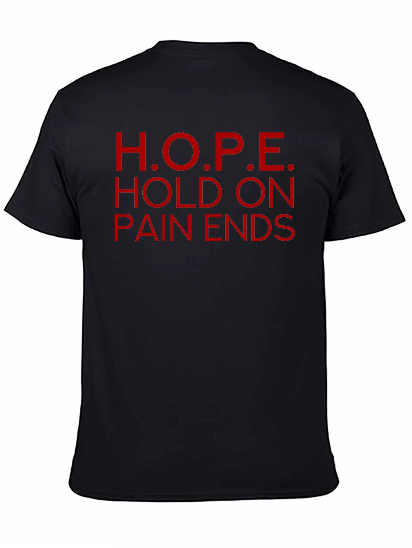 H.O.P.E. Graphic Tee - Hold On Pain Ends