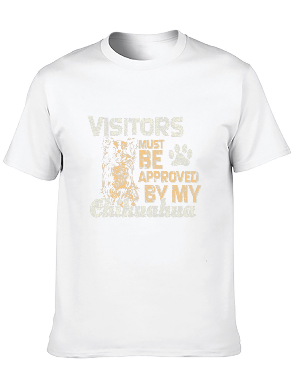 Visitors Approved by Chihuahua T-Shirt