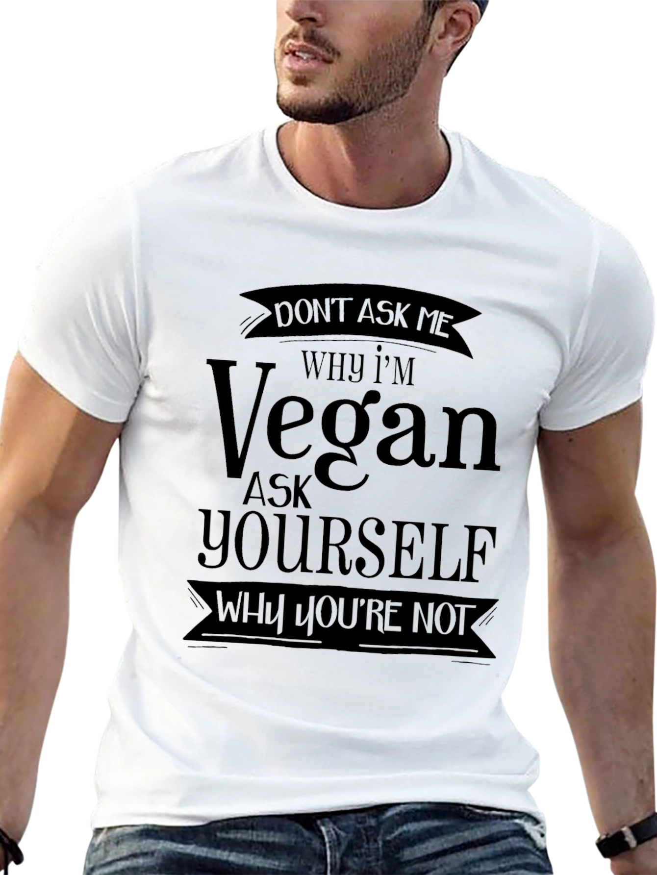 Vegan Statement T-Shirt - Why Youre Not?
