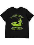 O-FISH-ALLY Retired Fishing T-Shirt