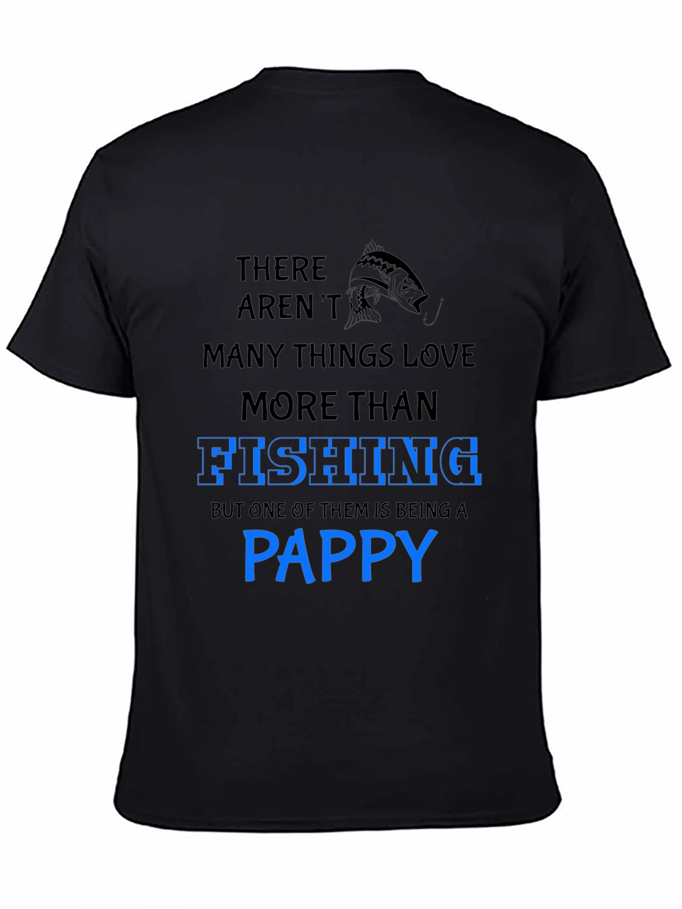 Fishing Pappy T-Shirt - Gift for Fishermen Grandpas