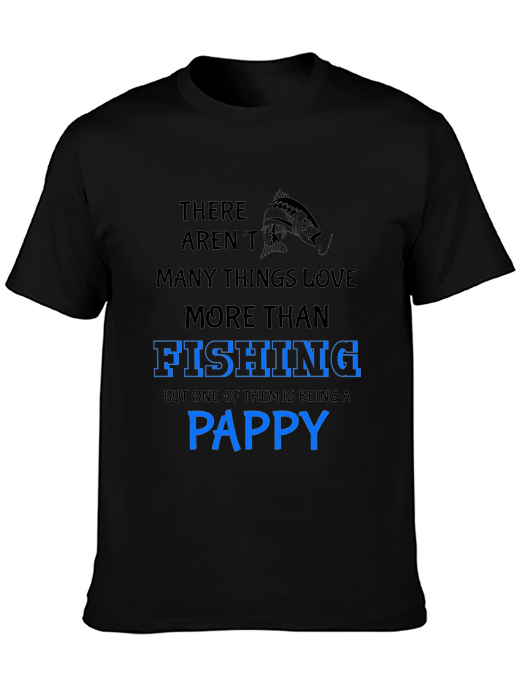 Fishing Pappy T-Shirt - Gift for Fishermen Grandpas