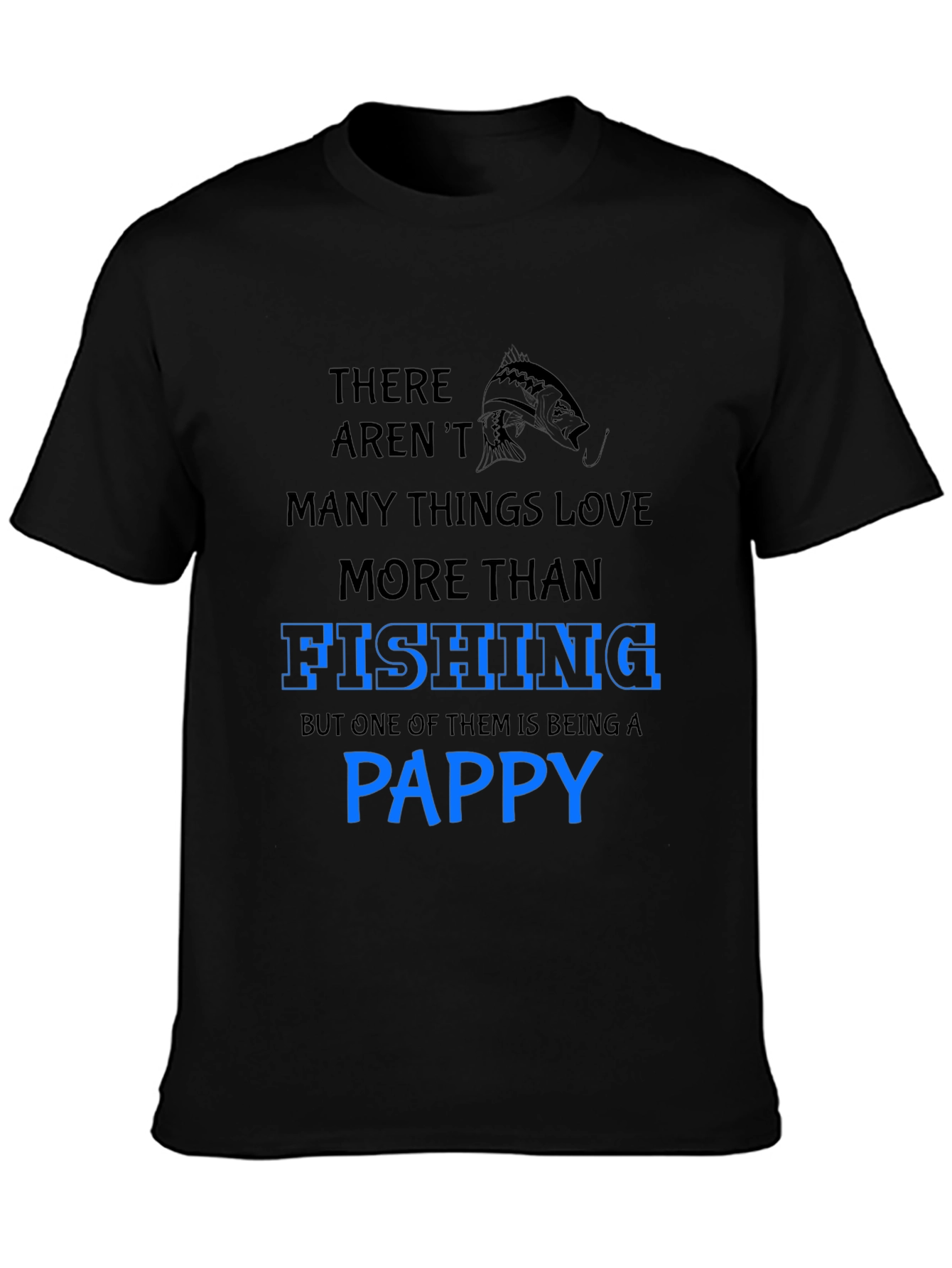 Fishing Pappy T-Shirt - Gift for Fishermen Grandpas