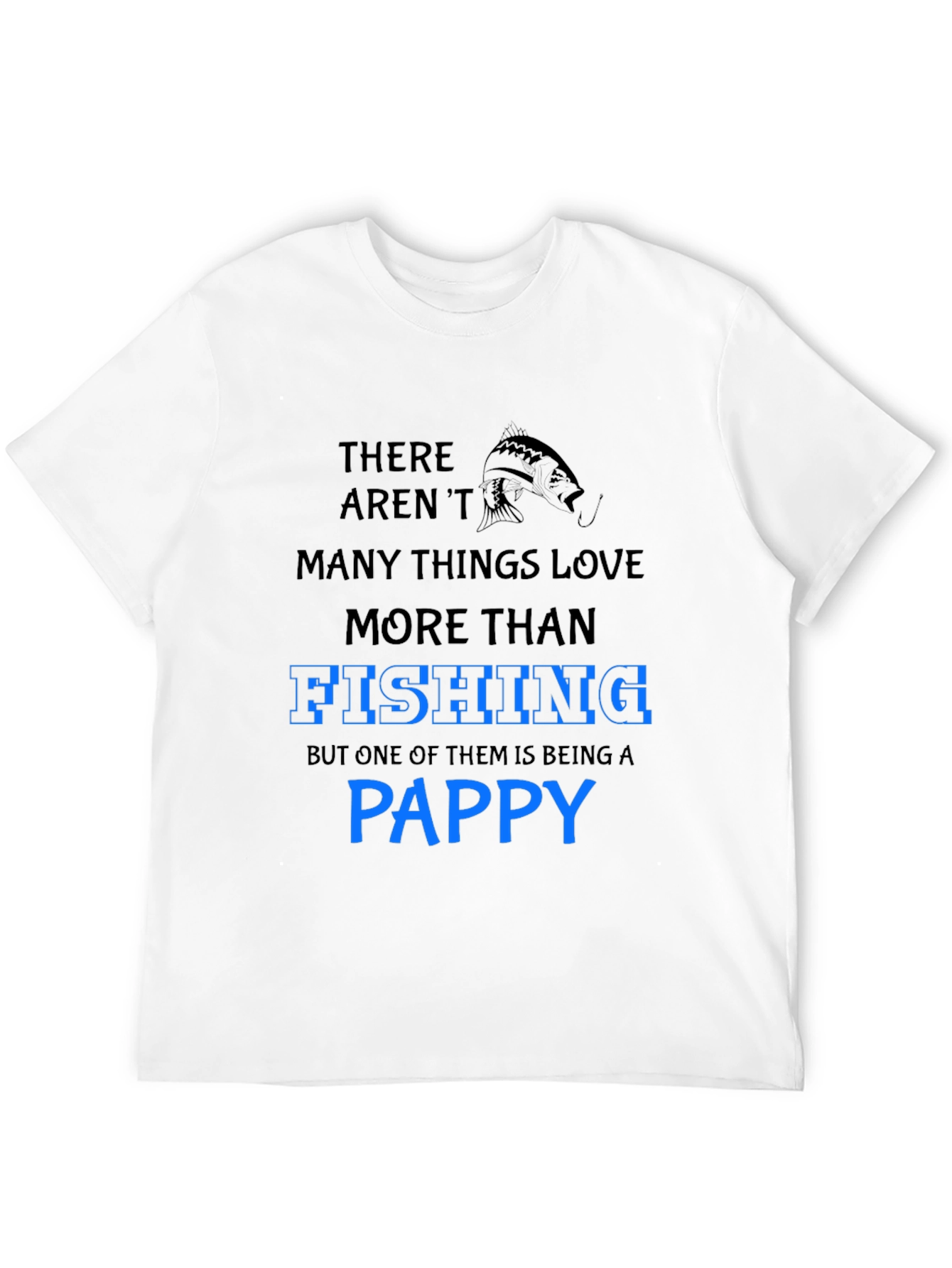 Fishing Pappy T-Shirt - Gift for Fishermen Grandpas