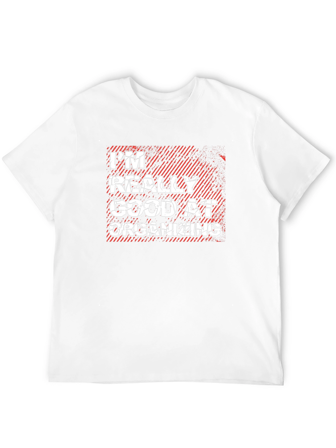 Im Really Good At Organizing T-Shirt
