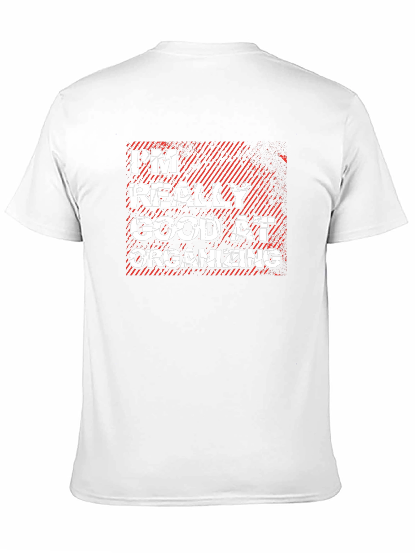 Im Really Good At Organizing T-Shirt