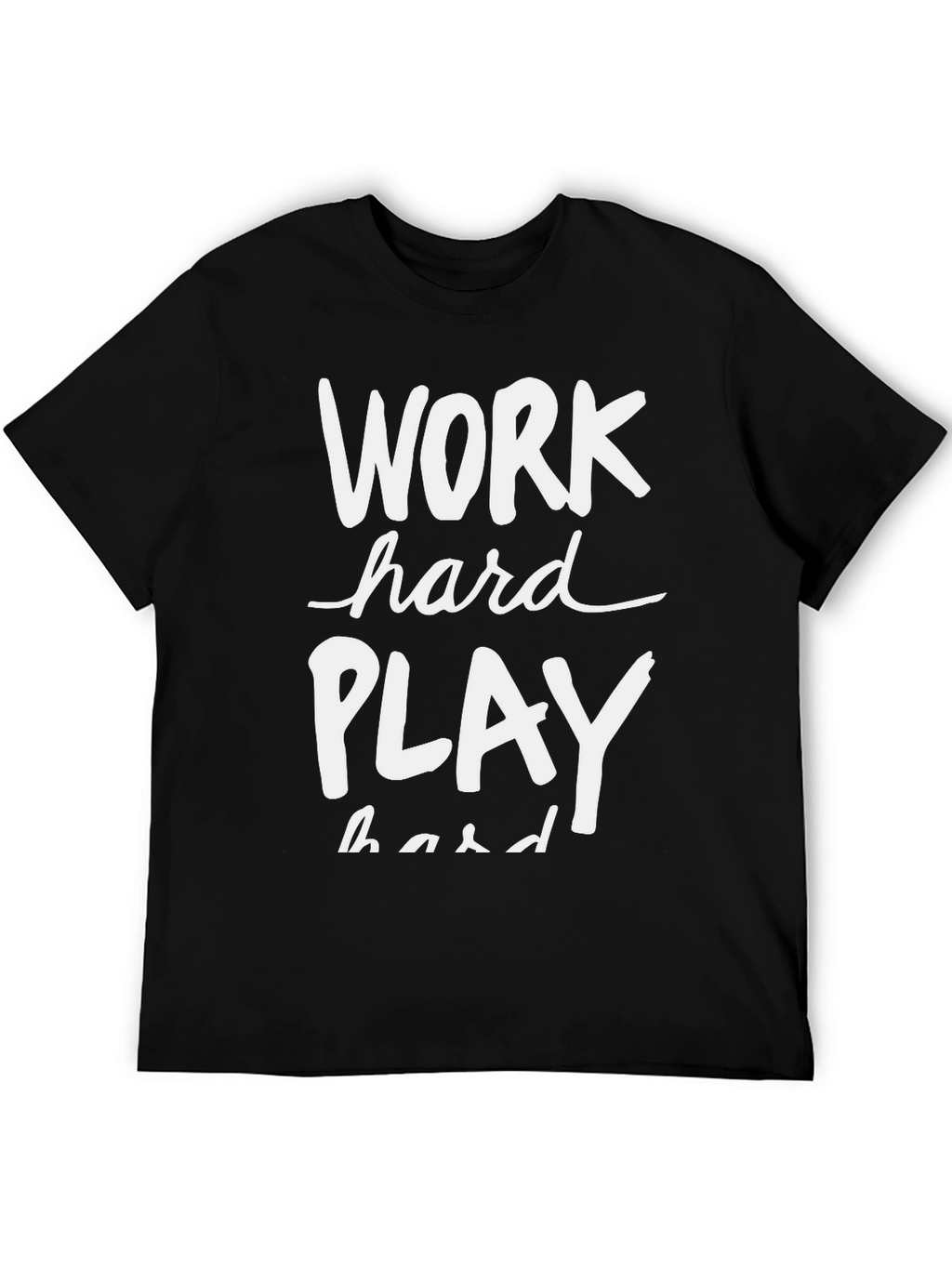 Work Hard Play Hard Graphic T-Shirt