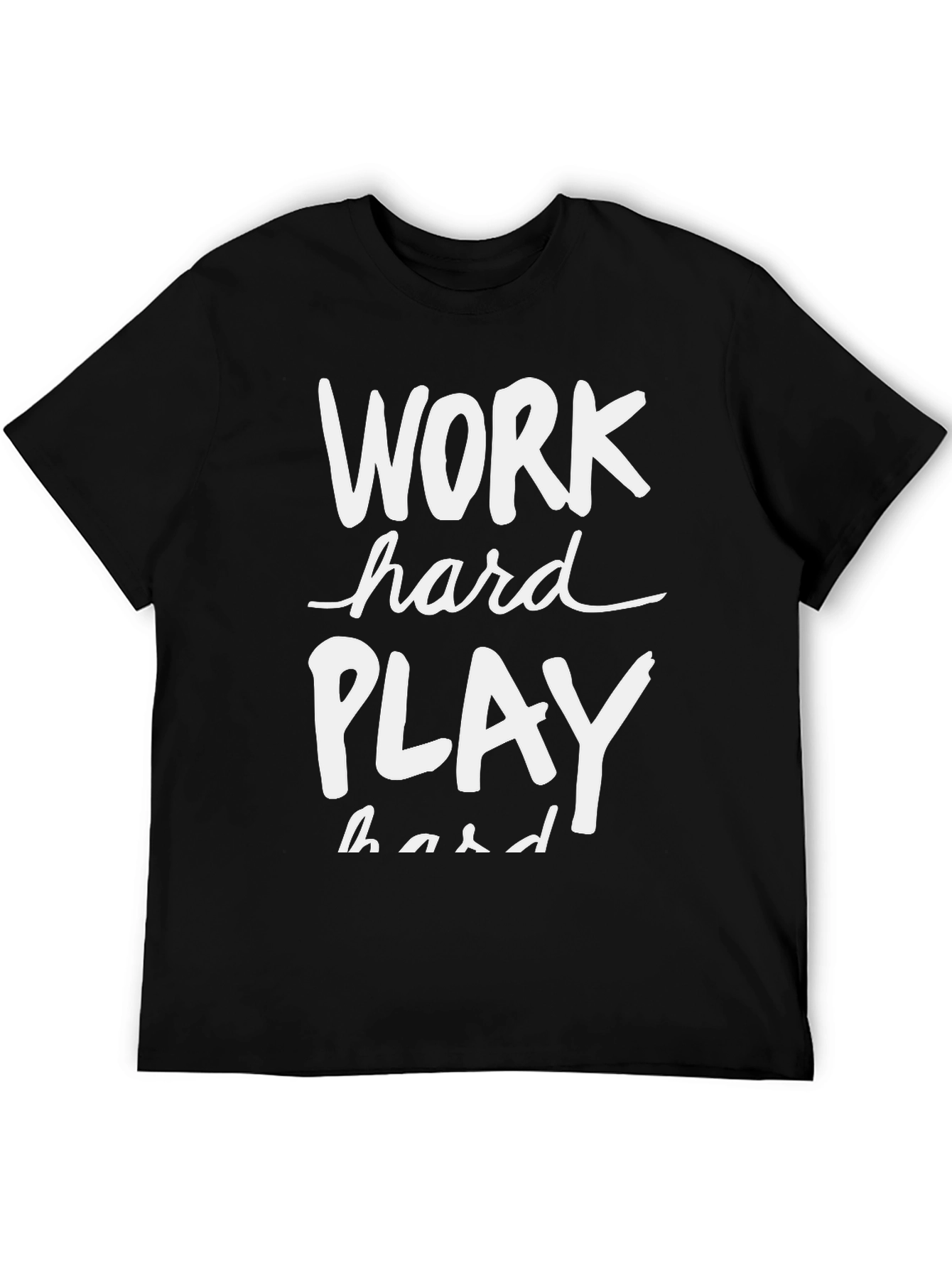 Work Hard Play Hard Graphic T-Shirt