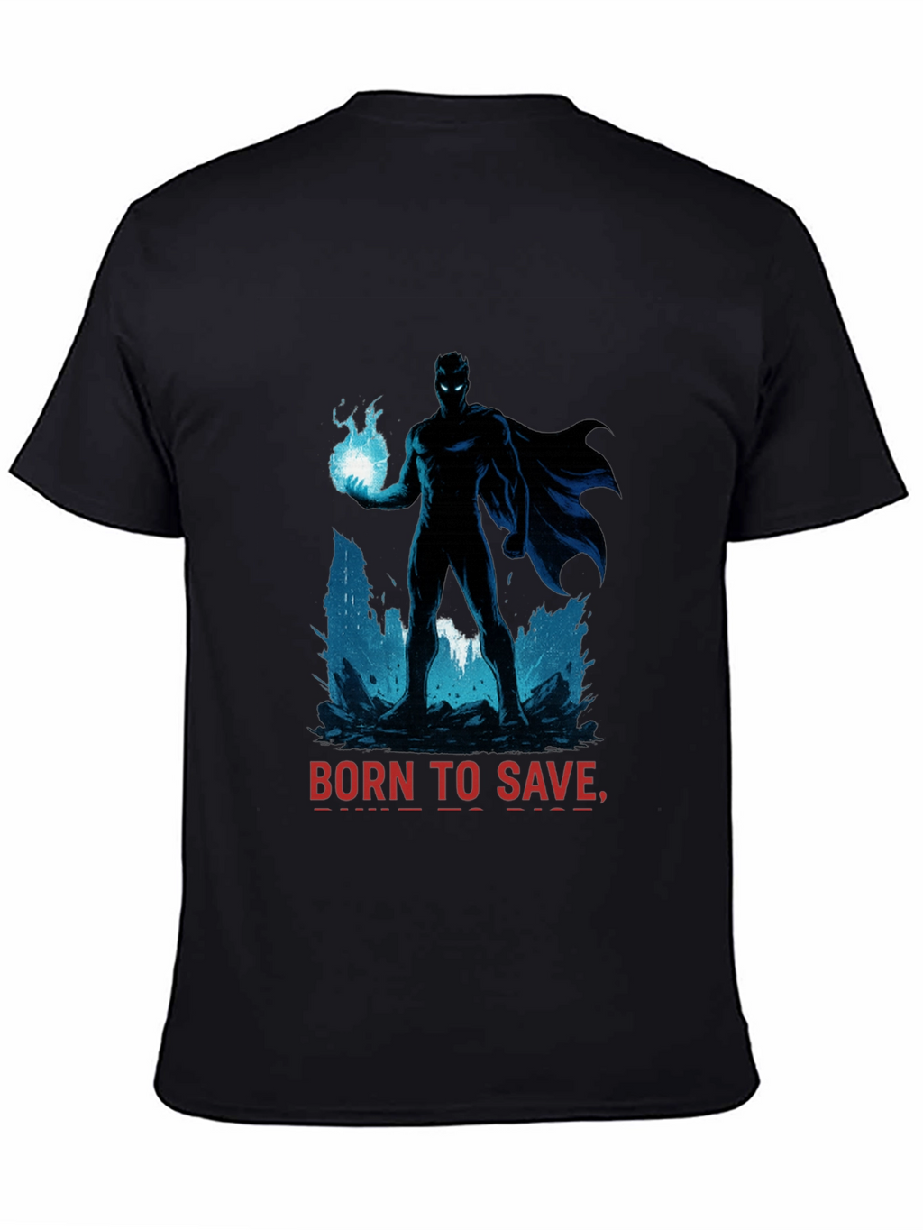 Born to Save Superhero T-Shirt - Black