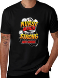 Nurse Mania T-Shirt: Only The Strong Survive