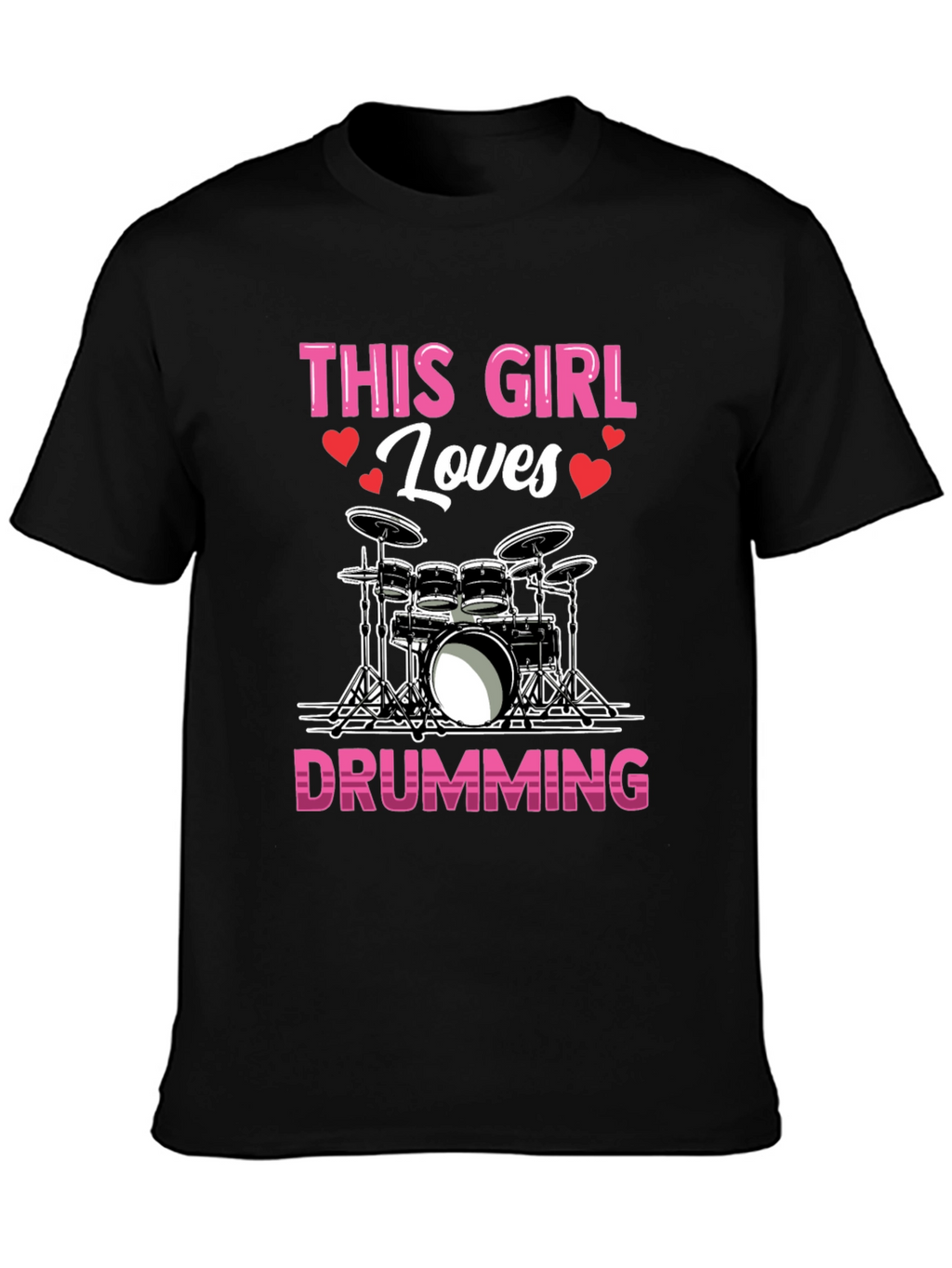 This Girl Loves Drumming T-Shirt - Music Lover Tee