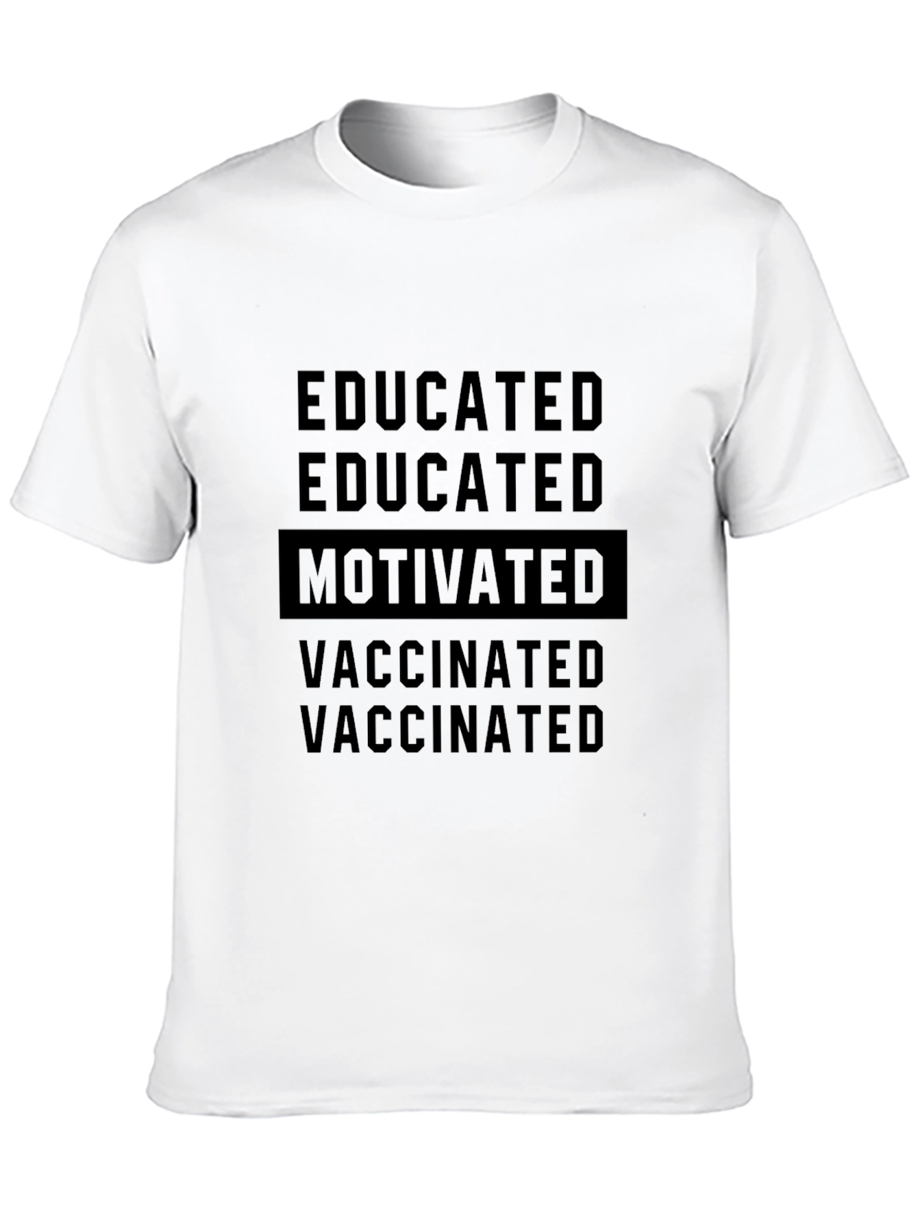 Educated Motivated Vaccinated Graphic Tee