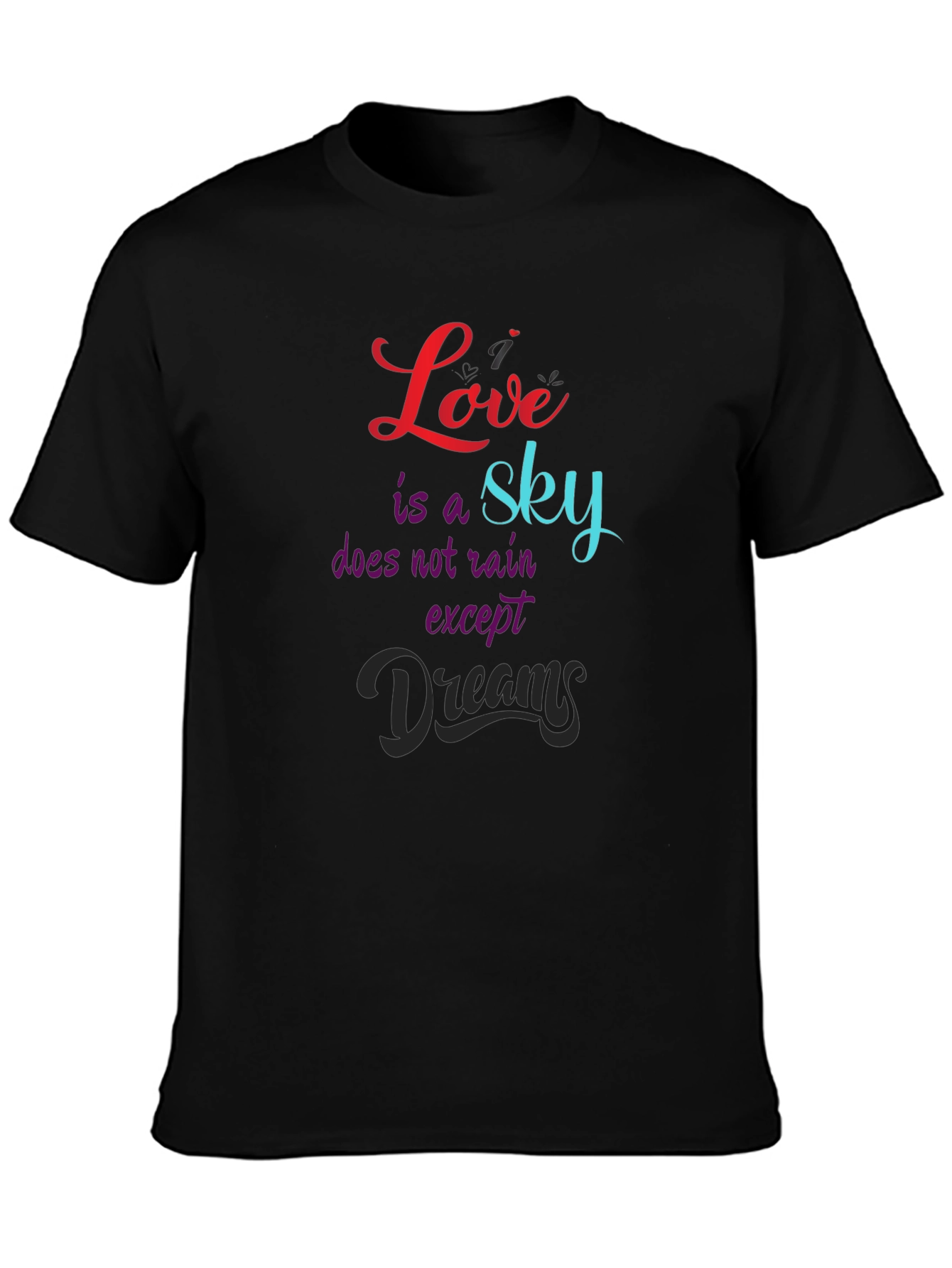 Love is a Sky T-Shirt - Inspirational Graphic Tee