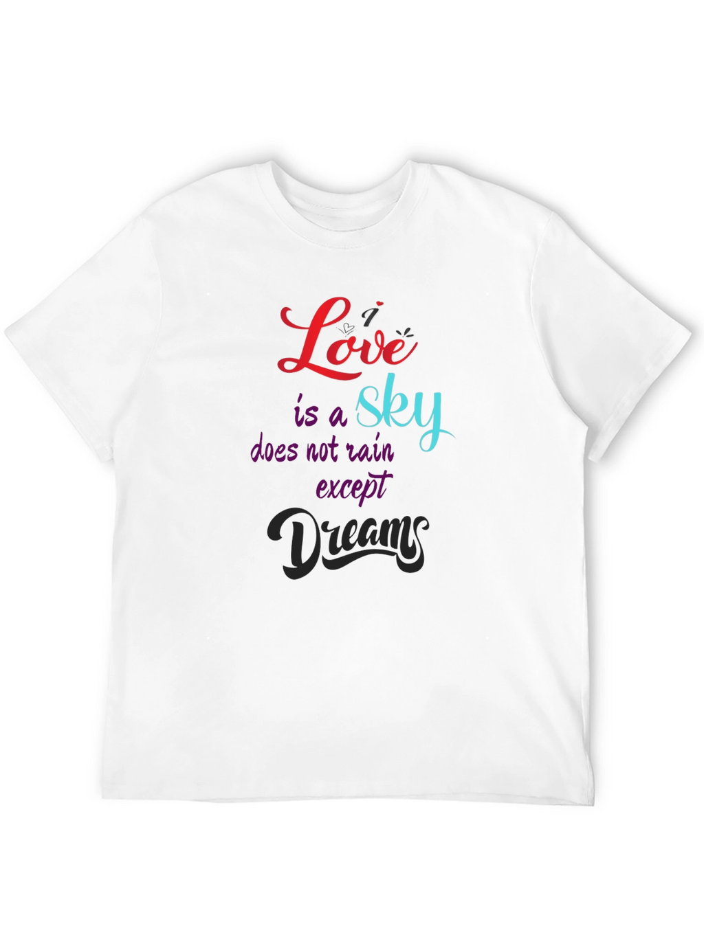 Love is a Sky T-Shirt - Inspirational Graphic Tee