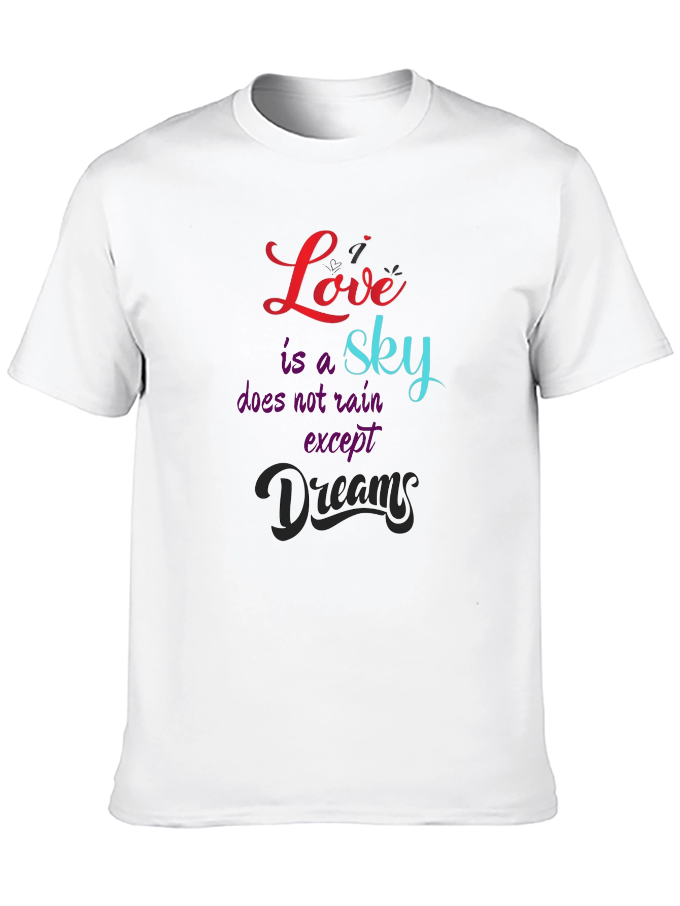 Love is a Sky T-Shirt - Inspirational Graphic Tee
