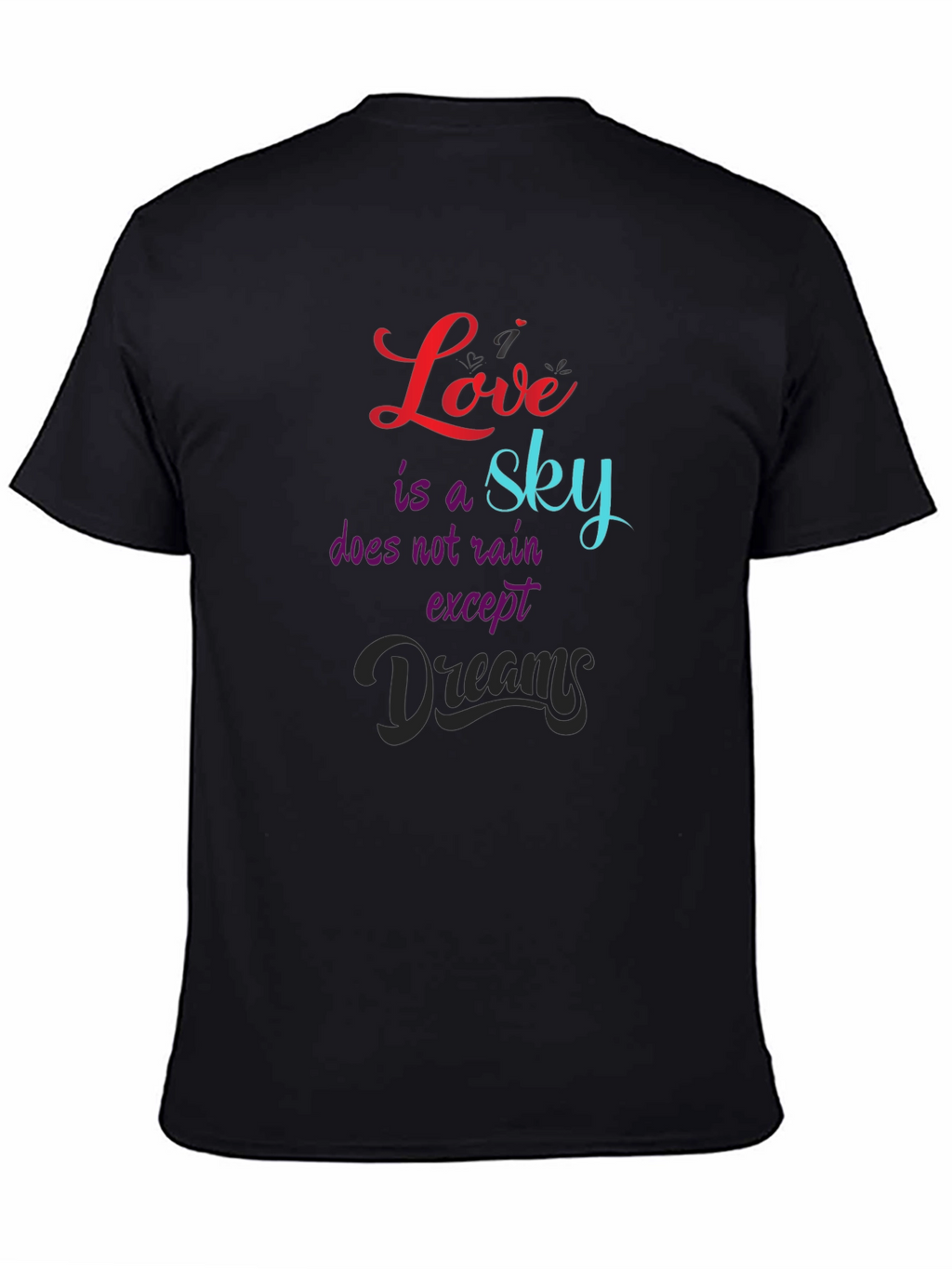 Love is a Sky T-Shirt - Inspirational Graphic Tee