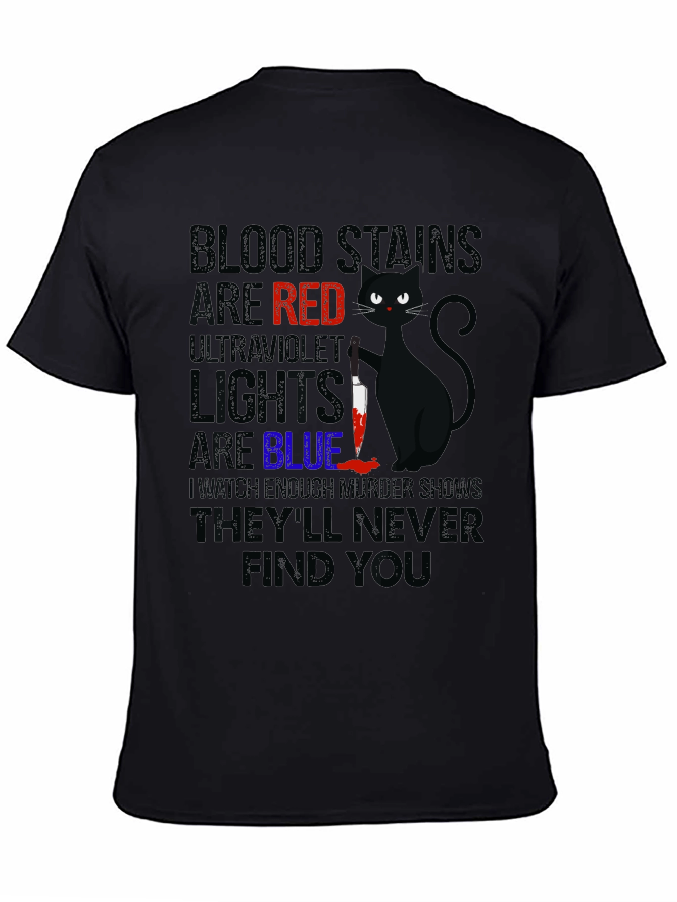 Blood Stains Are Red Black Cat T-Shirt