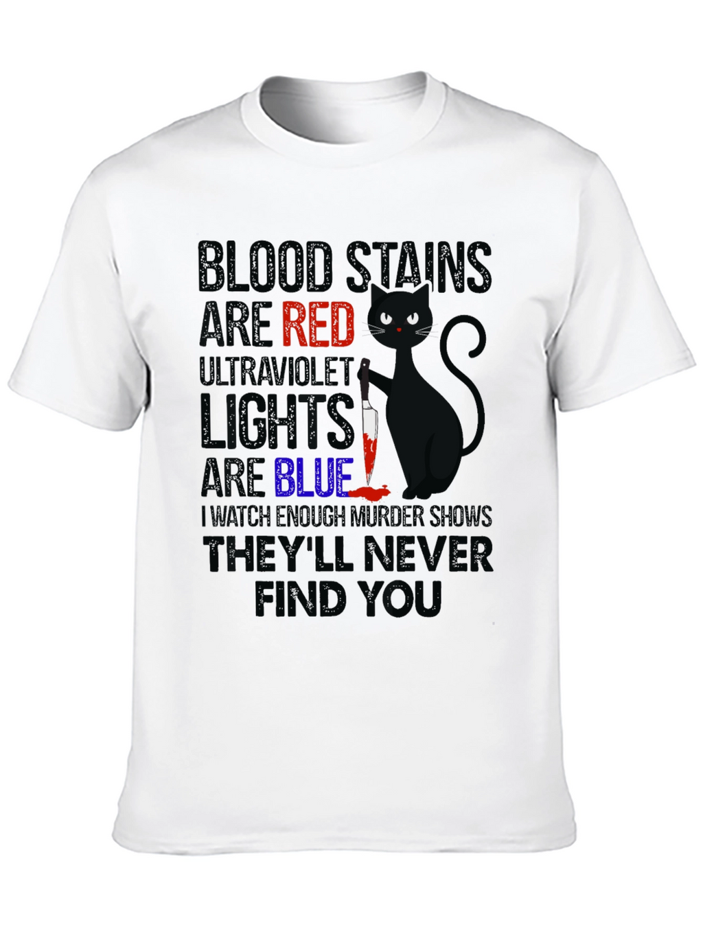 Blood Stains Are Red Black Cat T-Shirt