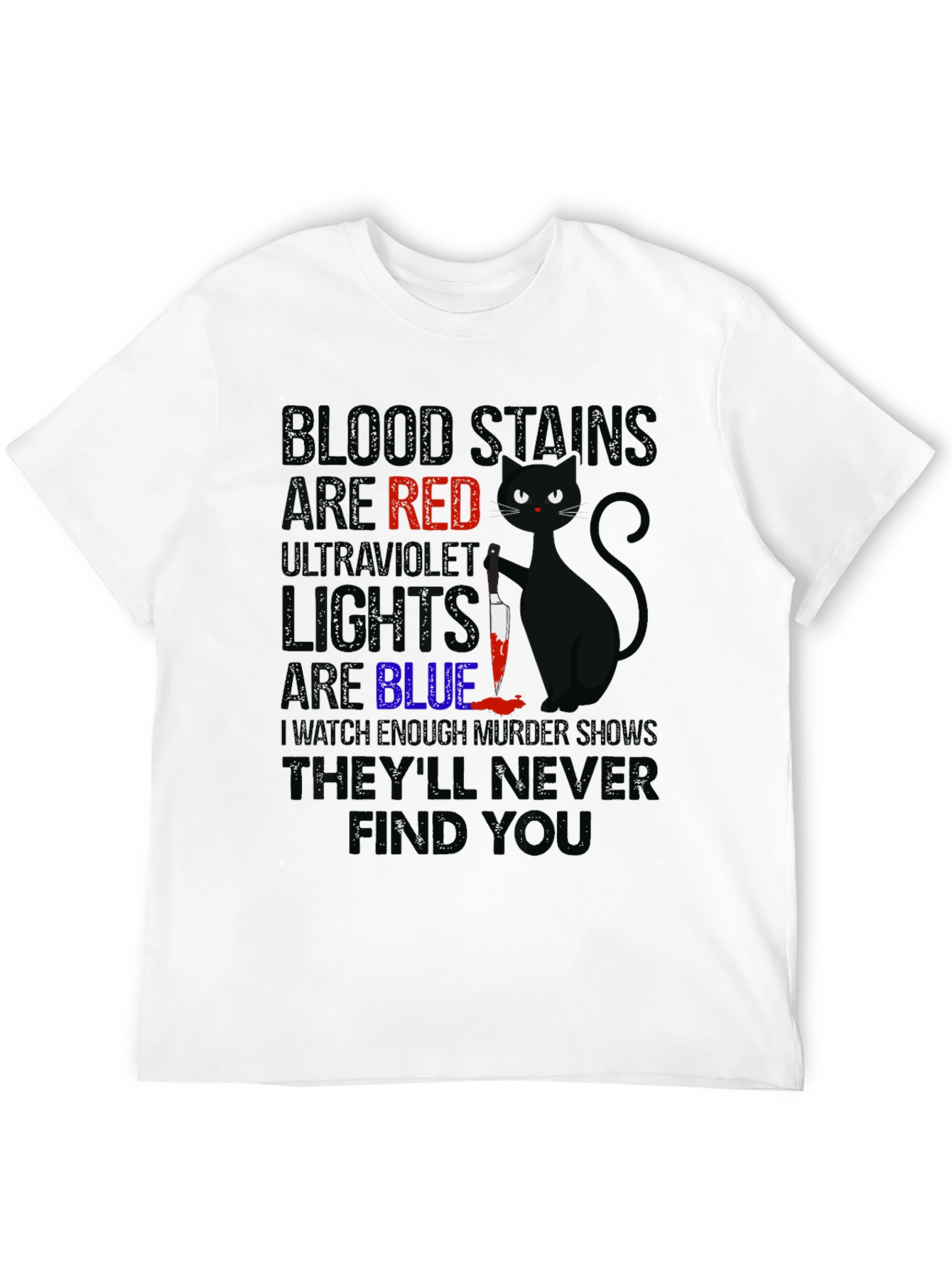 Blood Stains Are Red Black Cat T-Shirt