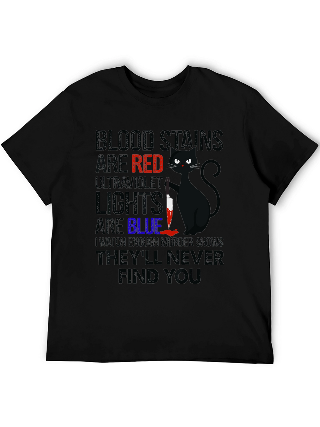 Blood Stains Are Red Black Cat T-Shirt