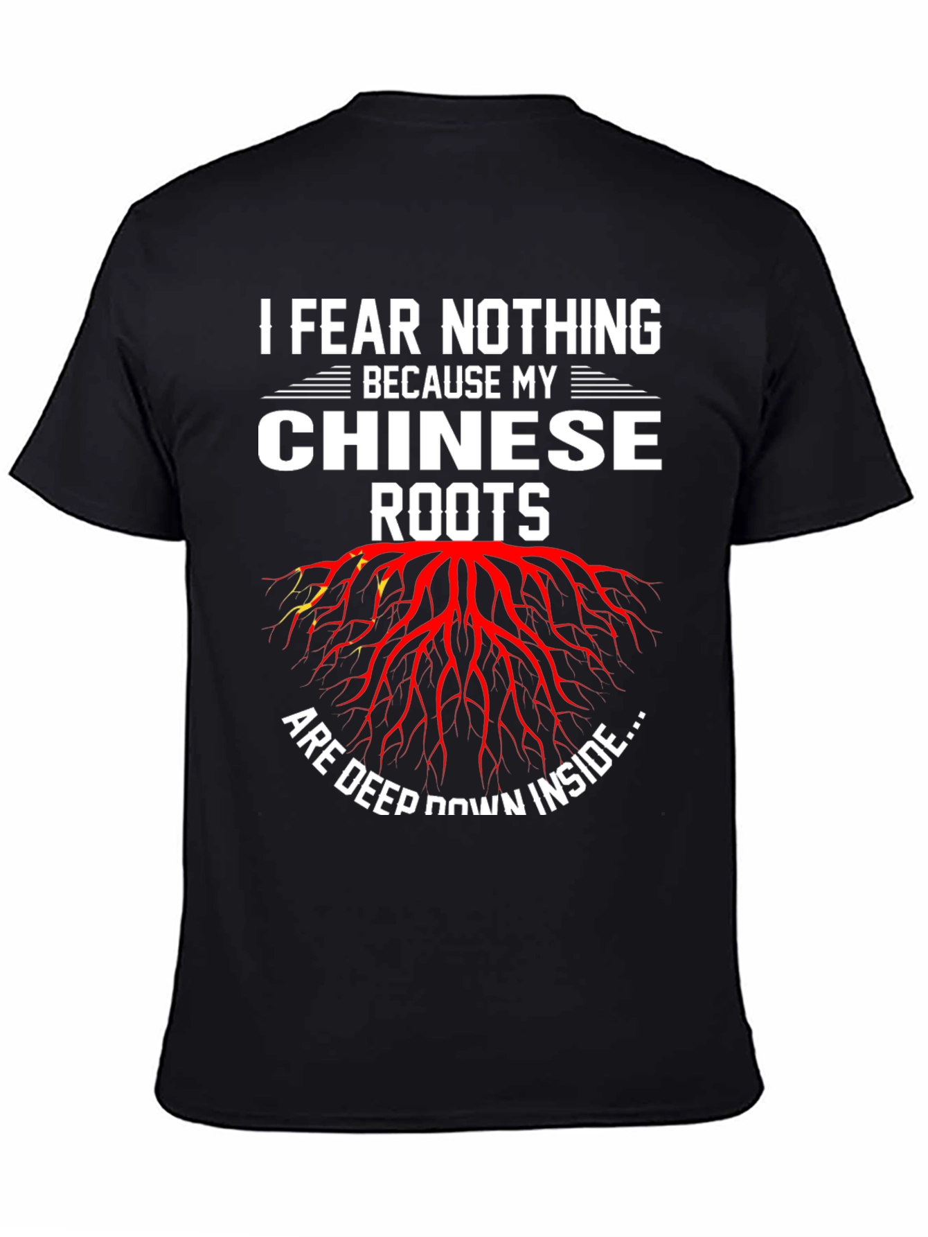 I Fear Nothing Chinese Roots Graphic Tee