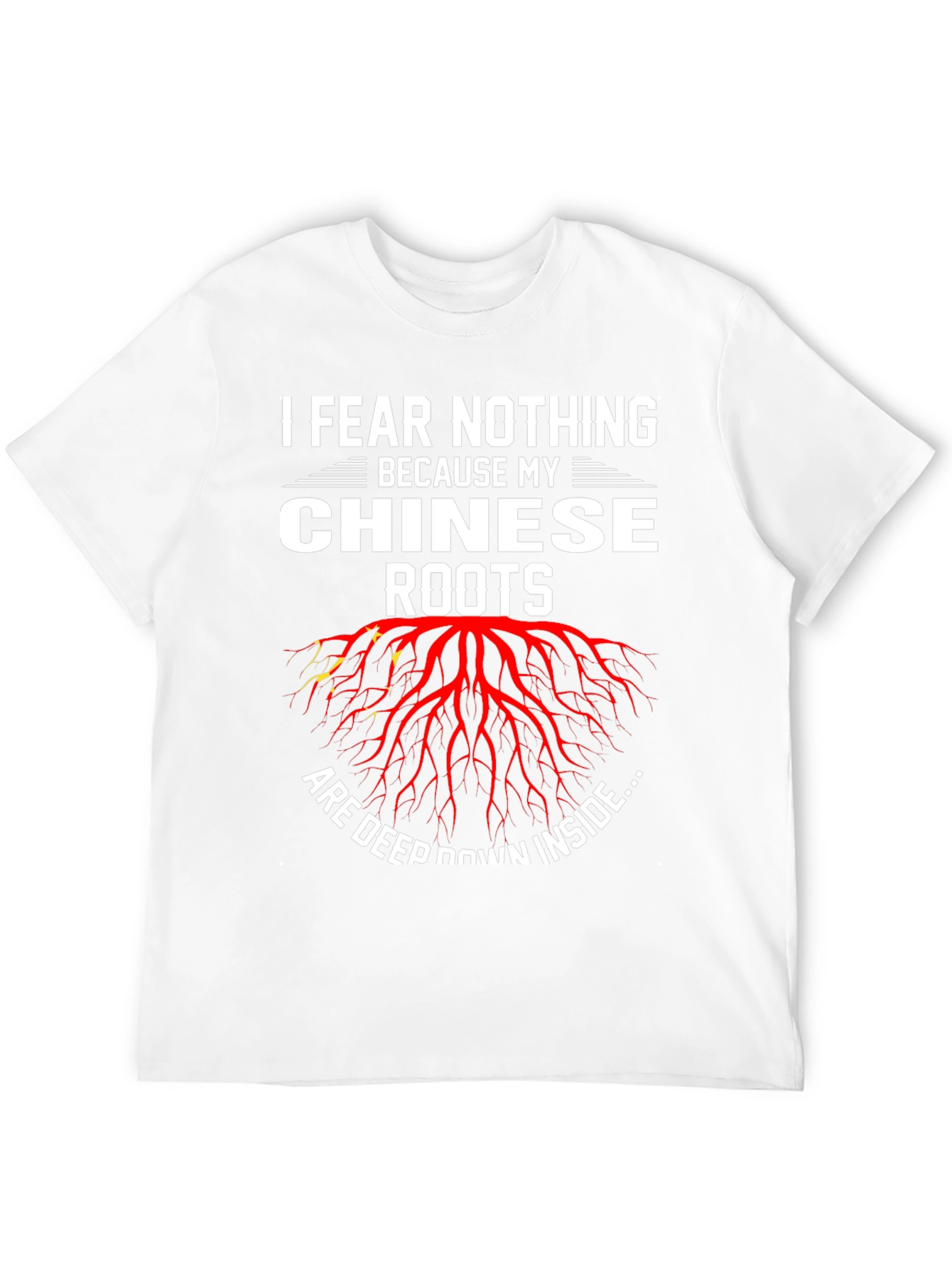 I Fear Nothing Chinese Roots Graphic Tee