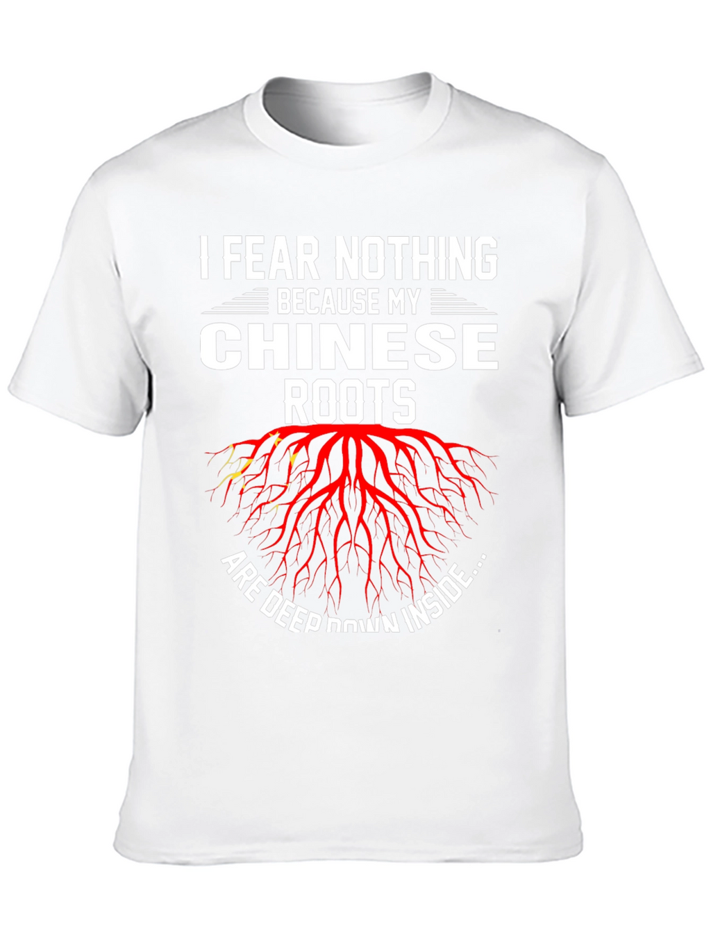 I Fear Nothing Chinese Roots Graphic Tee