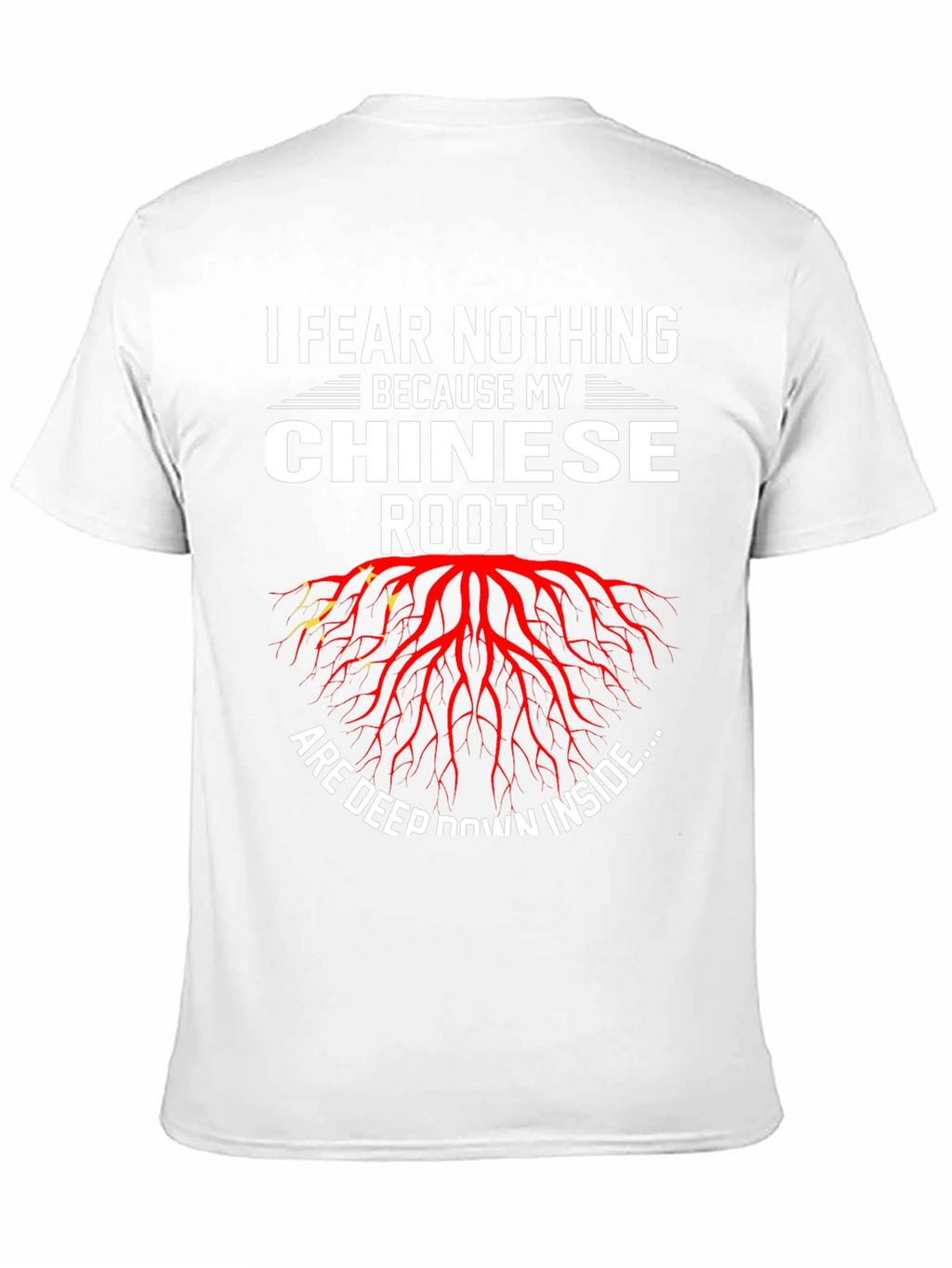 I Fear Nothing Chinese Roots Graphic Tee