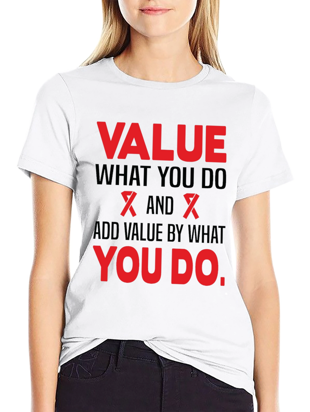 Value What You Do Black T-Shirt