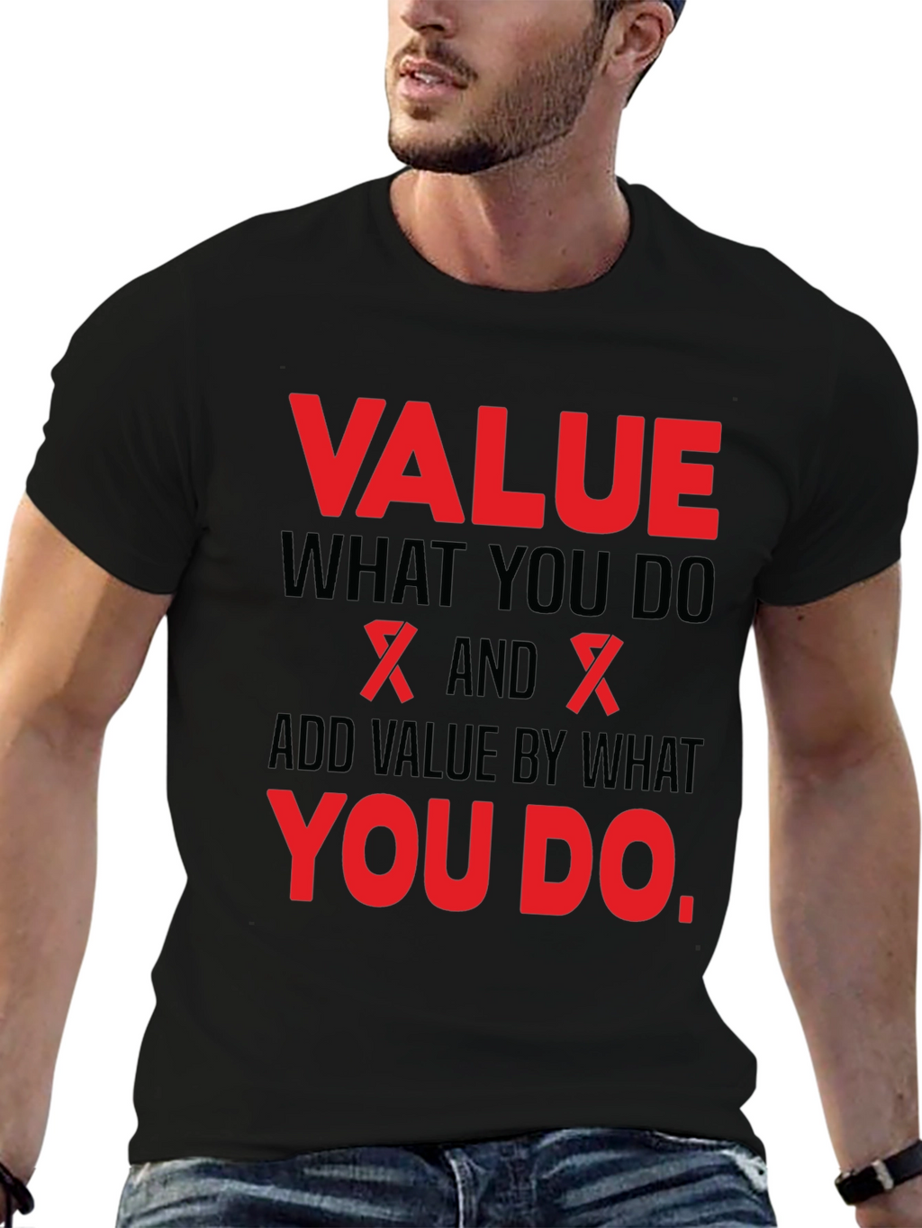 Value What You Do Black T-Shirt