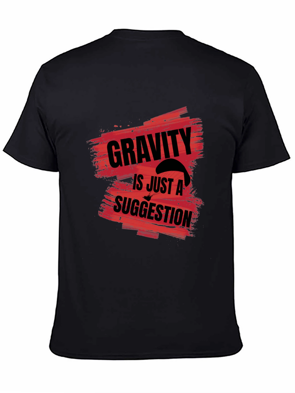 Gravity is Just a Suggestion Black Graphic Tee