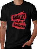 Gravity is Just a Suggestion Black Graphic Tee