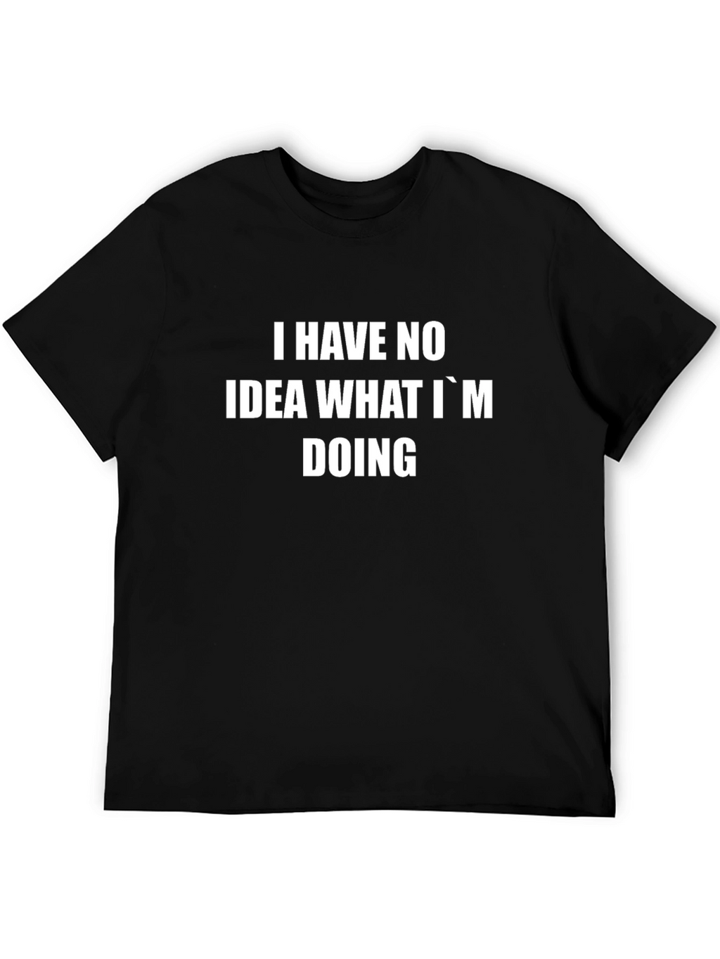 Funny I Have No Idea Black Cotton T-Shirt