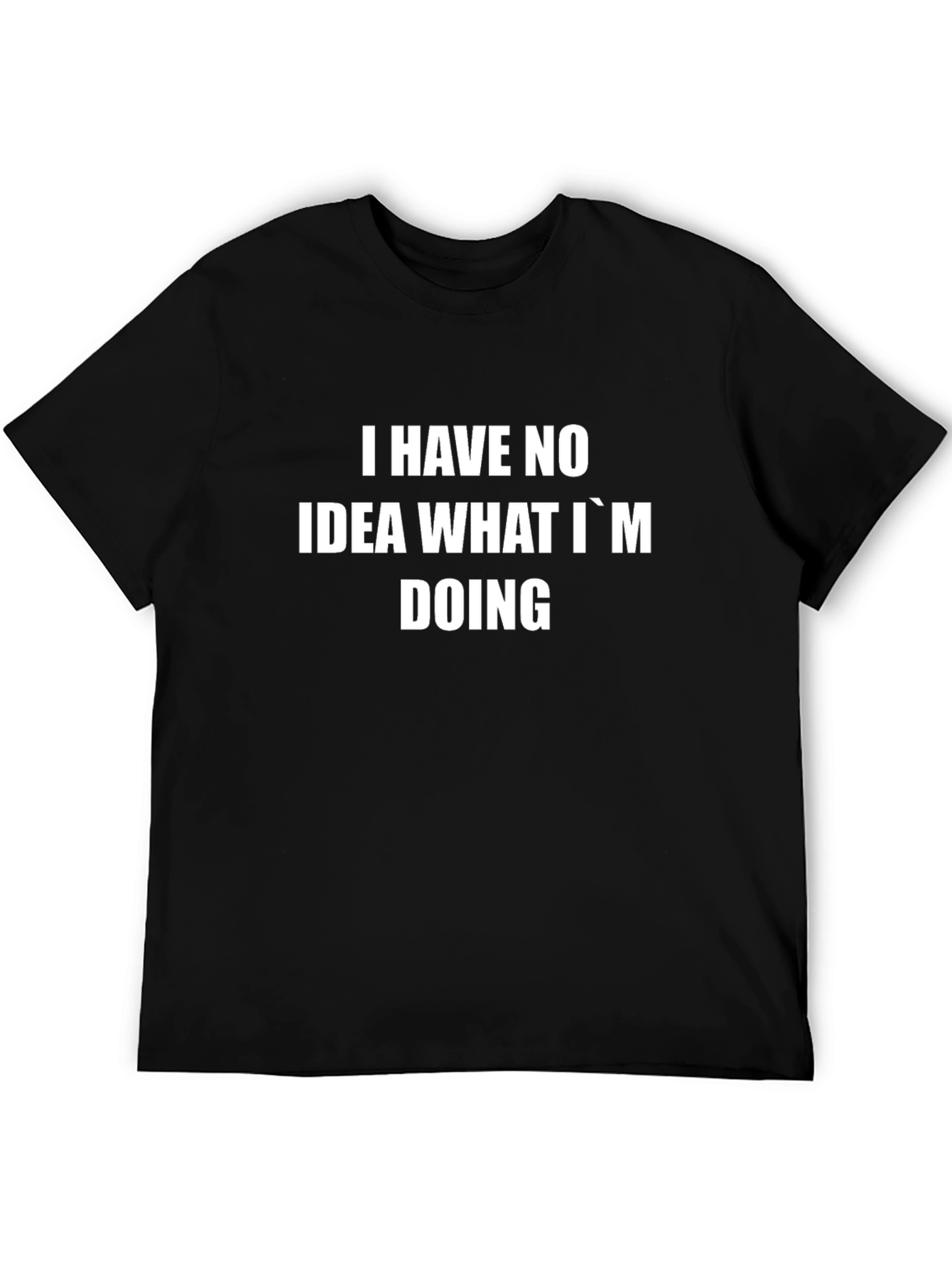 Funny I Have No Idea Black Cotton T-Shirt