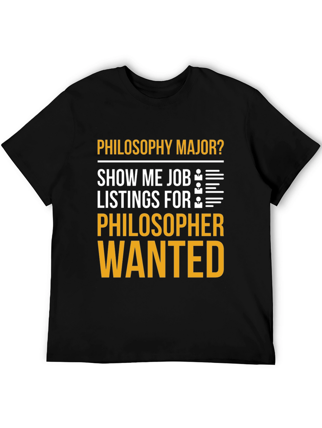 Philosophy Major Humor T-Shirt - Philosopher Wanted