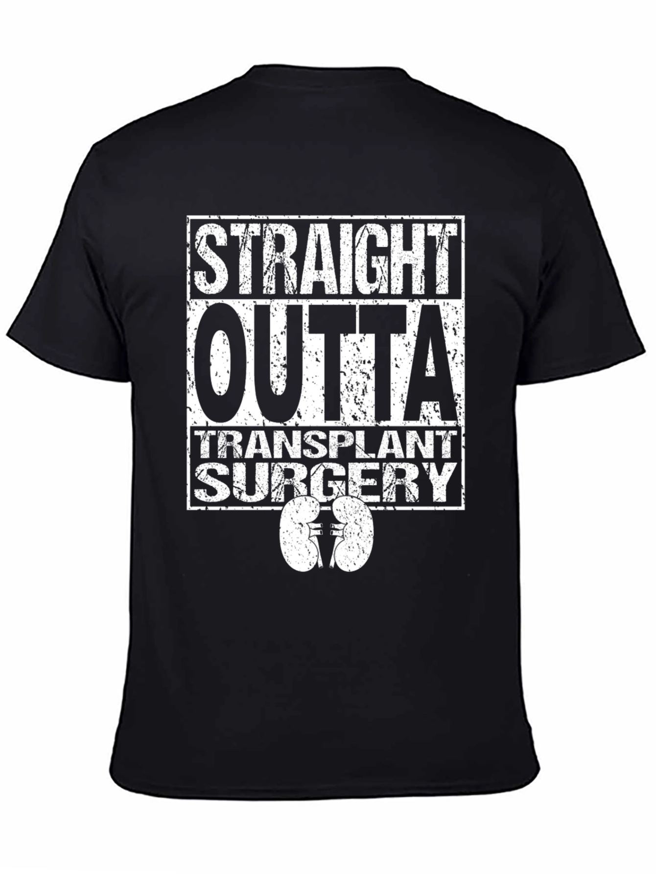Straight Outta Transplant Surgery Graphic T-Shirt