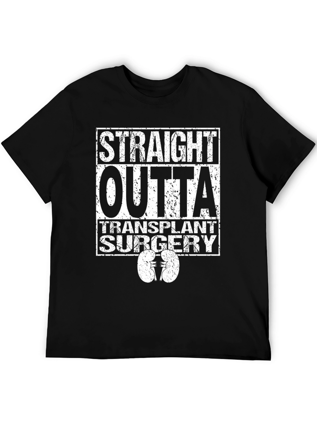 Straight Outta Transplant Surgery Graphic T-Shirt