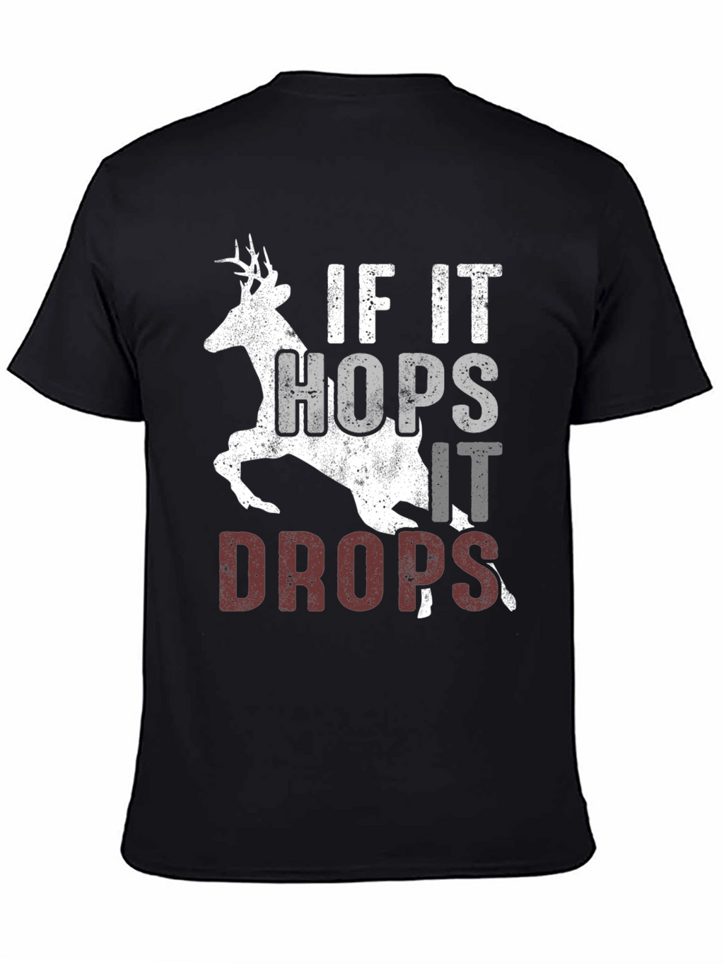 If It Hops It Drops Hunting Tee