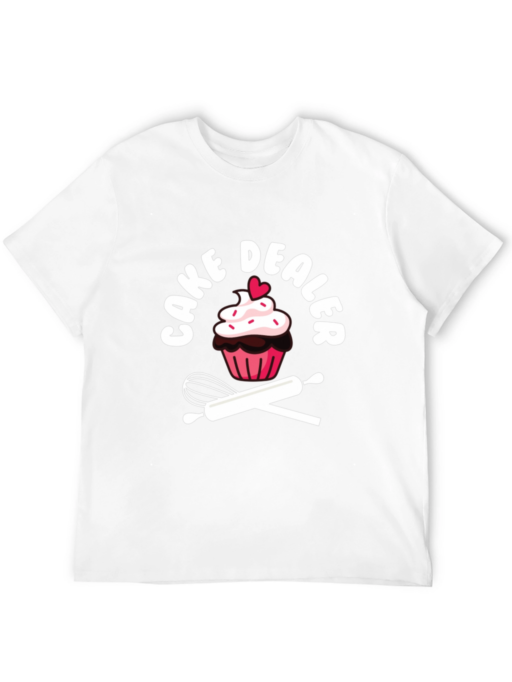 Cake Dealer Graphic T-Shirt - Baker Humor Tee